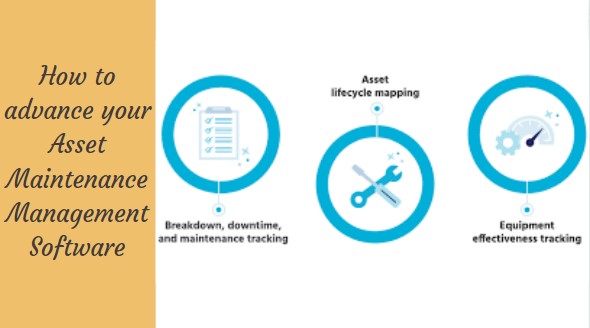 5 Best practices to advance your Asset Maintenance Management Software